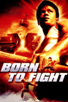 poster Born To Fight  (2004)