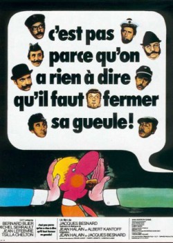 poster C'est pas parce qu'on a rien à dire qu'il faut fermer sa gueule!  (1975)