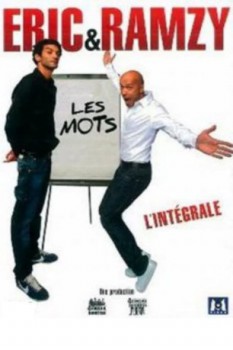 poster Eric & Ramzy: Les Mots, L'intégrale  (2008)