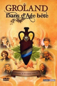 poster Groland - 15 ans d'âge... bête  (2007)