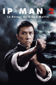 poster Ip Man 2, Le Retour Du Grand Maître  (2010)